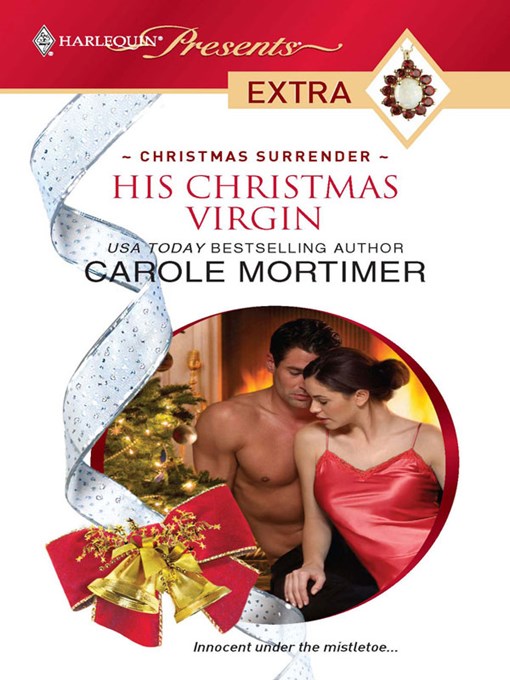 Title details for His Christmas Virgin by Carole Mortimer - Wait list